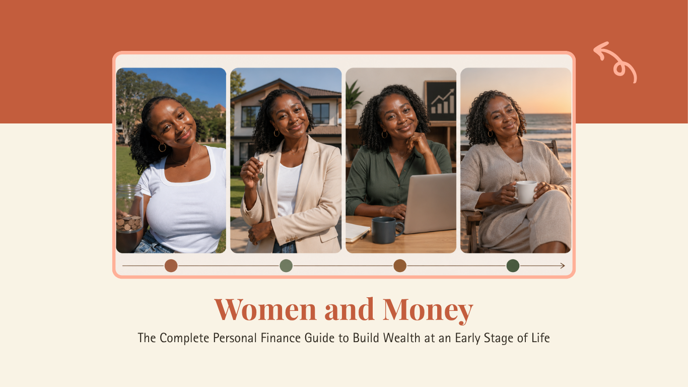 Women & Money: The Complete Personal Finance Guide to Building Wealth at Every Stage of Life