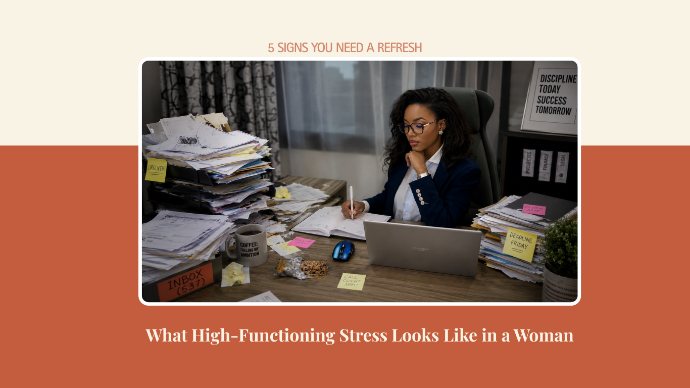 What “High-Functioning Stress” Looks Like in Women
