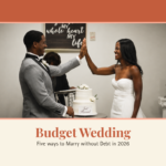 Budget Wedding: Five Ways to Marry Without Debt in 2026