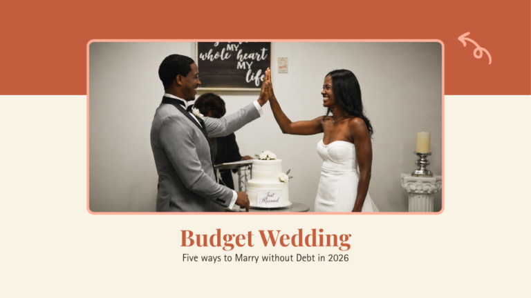 Budget Wedding: Five Ways to Marry Without Debt in 2026