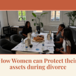 How Women Can Protect Their Assets During Divorce