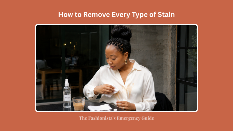 How to Remove Every Type of Stain: The Fashionista’s Emergency Guide